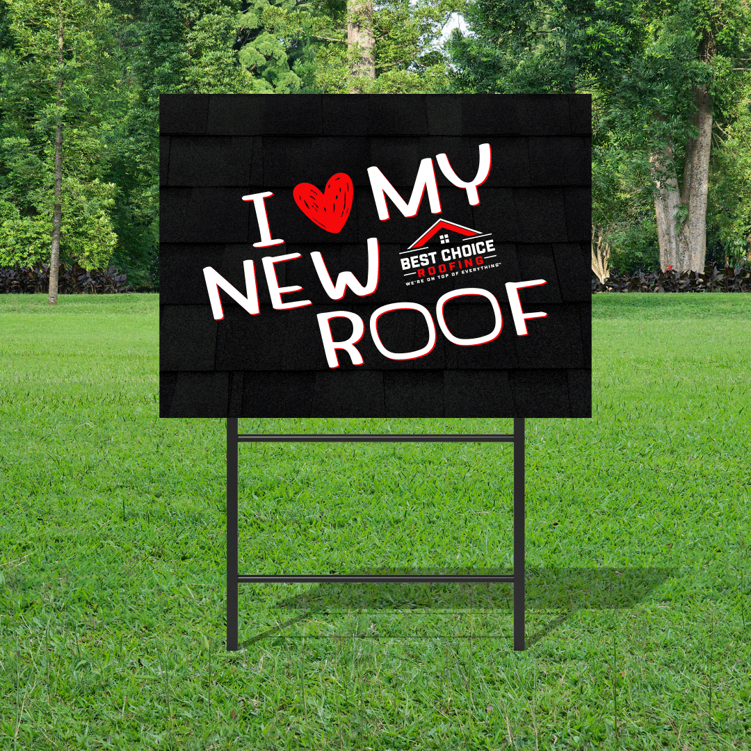 I Love My New Roof - Yard Signs (18x24)