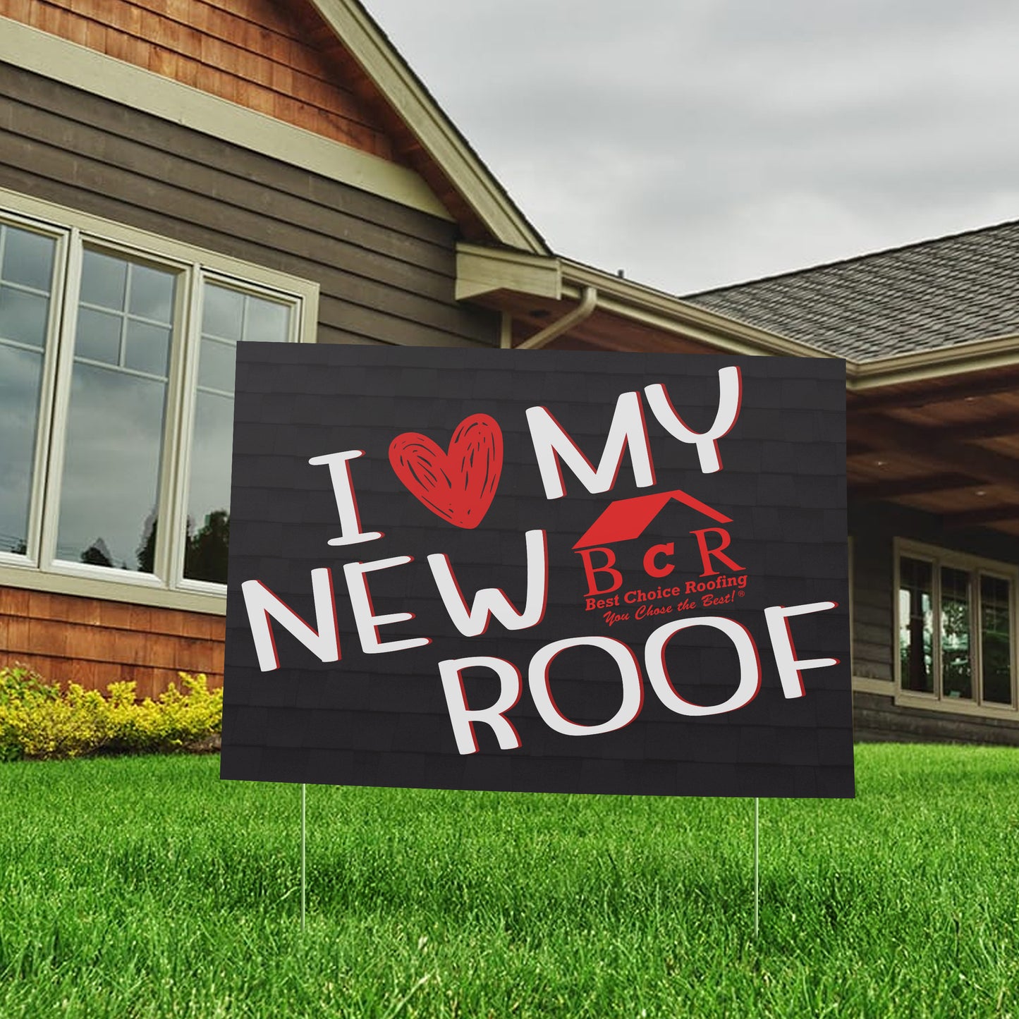 I Love My New Roof - Yard Signs (18x24)